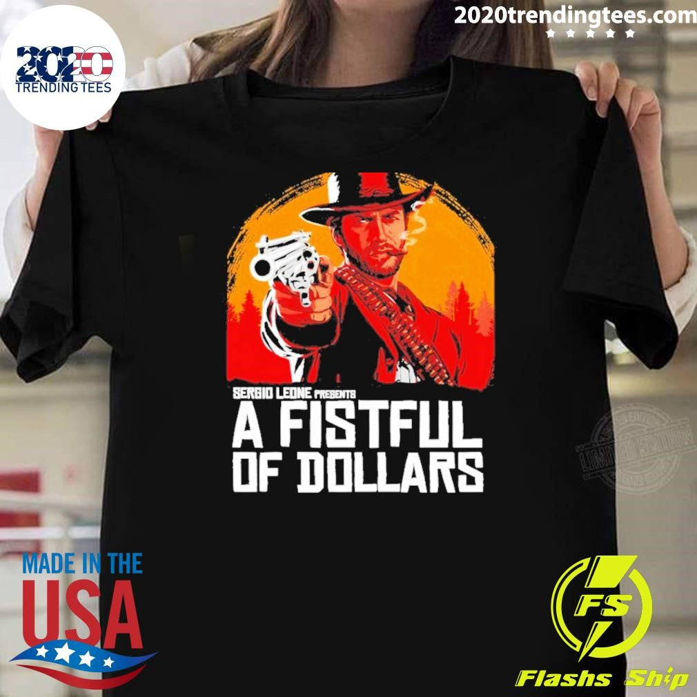 A Fistful Of Redemption A Fistful Of Dollars Shirt Unisex T-shirt, Sweatshirt, Hoodie, Long Sleeve Tee - T-Shirt, Sweatshirt, Hoodie