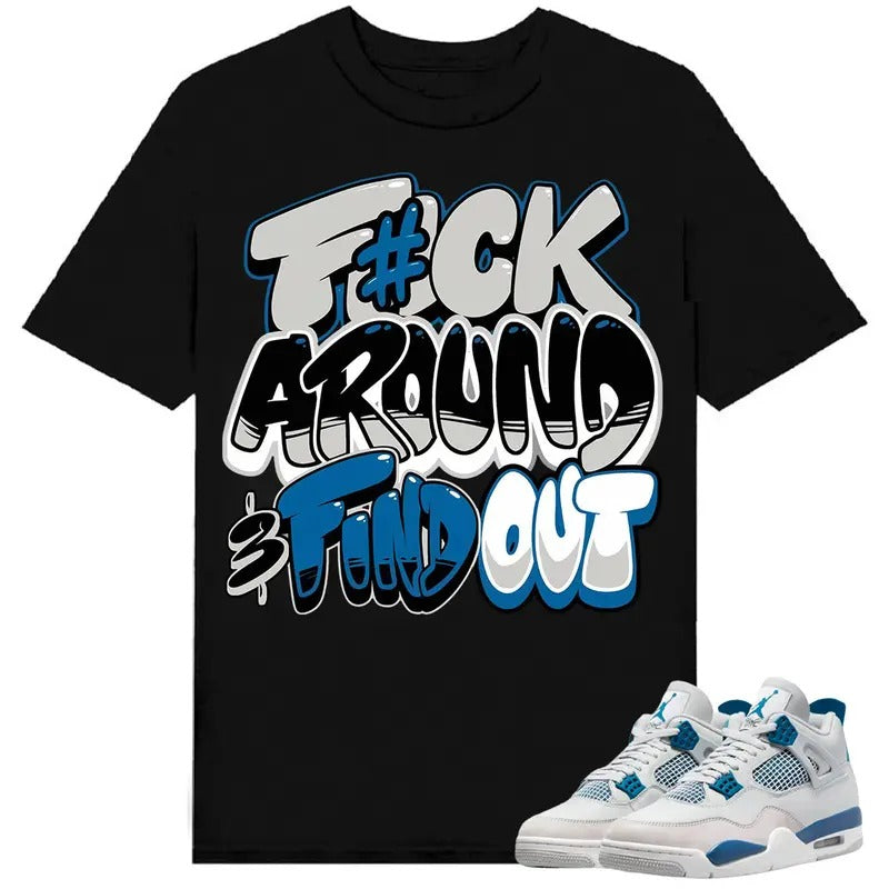 J 4 Industrial Blue Shirt Match Sneaker Fuch Around T-Shirts, Hoodie, Sweatshirt - T-Shirt, Sweatshirt, Hoodie