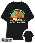 A Jose Canseco bat tell me you didnt pay money for this shirt Unisex T-shirt, Sweatshirt, Hoodie, Long Sleeve Tee - T-Shirt, Sweatshirt, Hoodie