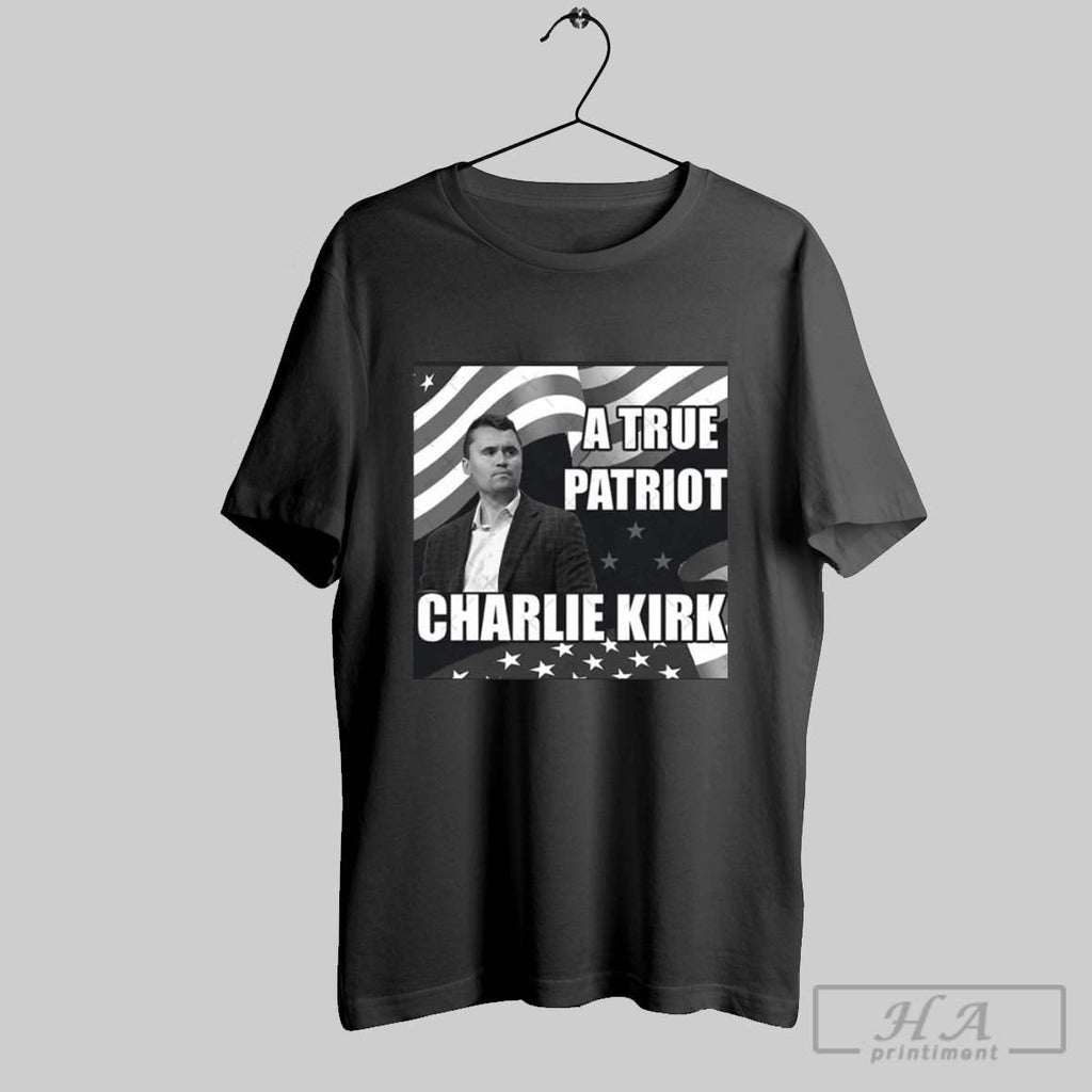 A True Patriot Human Charlie Kirk Unisex T-shirt, Sweatshirt, Hoodie, Long Sleeve Tee - T-Shirt, Sweatshirt, Hoodie