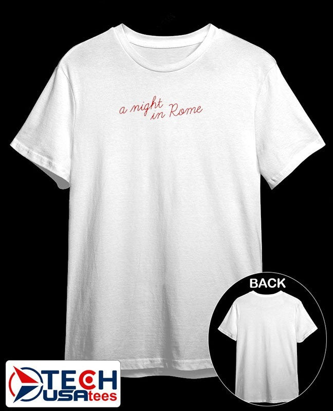 A night in Rome shirt Unisex T-shirt, Sweatshirt, Hoodie, Long Sleeve Tee - T-Shirt, Sweatshirt, Hoodie