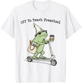 Off to Teach Preschool Teacher Frog Funny Back to School T-Shirt Unisex T-shirt, Sweatshirt, Hoodie, Long Sleeve Tee - T-Shirt, Sweatshirt, Hoodie
