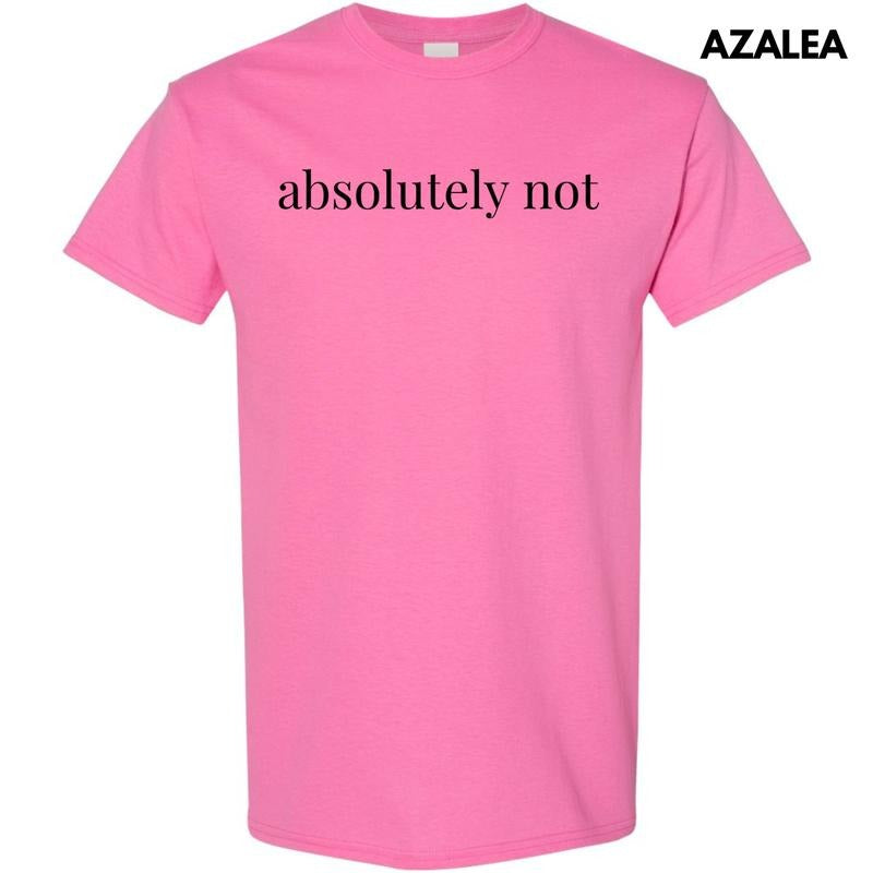 Absolutely Not Gildan Short Sleeve 'NLB' T-Shirts, Hoodie, Sweatshirt - T-Shirt, Sweatshirt, Hoodie