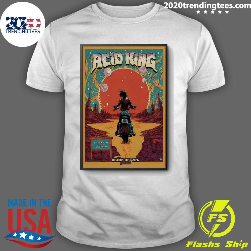 Acid King Obsidian May 17 2026 Dust Festival Brussels Belgium Shirt Unisex T-shirt, Sweatshirt, Hoodie, Long Sleeve Tee - T-Shirt, Sweatshirt, Hoodie