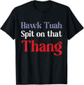 Humor Shirts 4th July Patriotic USA Hawk Tuah Spit That Thing Top Casual Classic Cottonstyle{N002}2 T-Shirts, Hoodie, Sweatshirt - T-Shirt, Sweatshirt, Hoodie