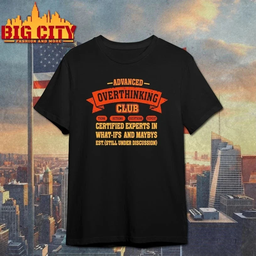 Advanced Overthinking Club shirt Unisex T-shirt, Sweatshirt, Hoodie, Long Sleeve Tee - T-Shirt, Sweatshirt, Hoodie
