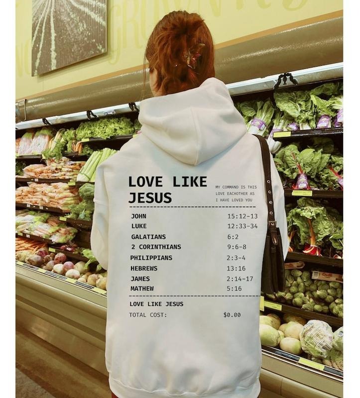 Christian Christian Christian Streetwear Receipt Love Like Jesus Christian Christian T-Shirts, Hoodie, Sweatshirt - T-Shirt, Sweatshirt, Hoodie