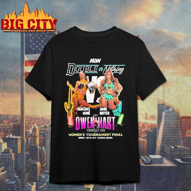 Aew Double Or Nothing 2025 Mercedes Mon Vs Jamie Hayter Owen Hart Womens Tournament Final May 29, 2025 Shirt - T-Shirt, Sweatshirt, Hoodie