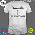 Air Force Wan Shirt Unisex T-shirt, Sweatshirt, Hoodie, Long Sleeve Tee - T-Shirt, Sweatshirt, Hoodie