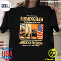 Alabama Birmingham The Pittsburgh of the South Celebrating 250 Years of American Freedom 1776-2026 Tee Shirt - T-Shirt, Sweatshirt, Hoodie