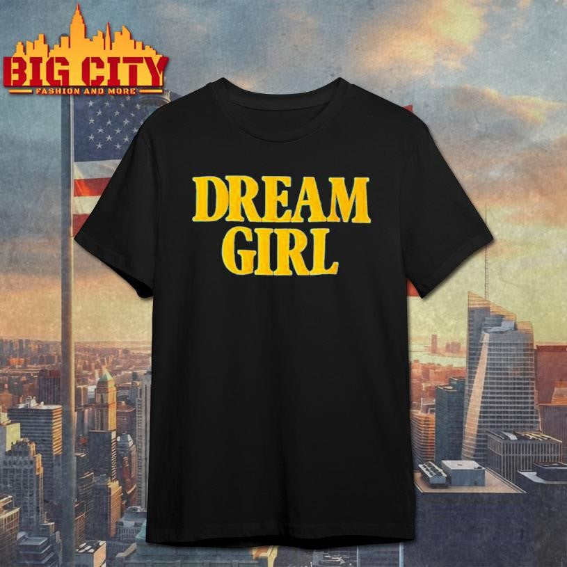 Alexander Skarsgard Dream Girl Unisex T-shirt, Sweatshirt, Hoodie, Long Sleeve Tee - T-Shirt, Sweatshirt, Hoodie