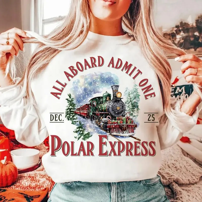 All Abroad Admit One Polar Express Shirt Train Polar Express North Pole Shirt T-Shirts, Hoodie, Sweatshirt - T-Shirt, Sweatshirt, Hoodie