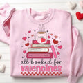 All Booked Valentine Shirt Teacher Valentines Shirt Sublimation Shirt Book Lover Shirt Book Coffee Shirt Retro Valentines Shirt Teacher Funny Teacher Hodie T-Shirts, Hoodie, Sweatshirt - T-Shirt, Sweatshirt, Hoodie