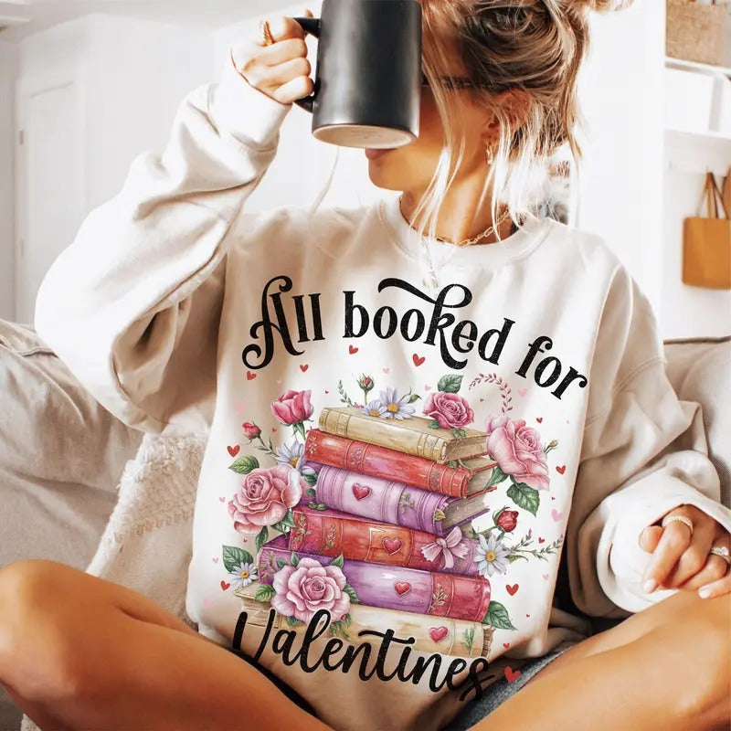 All Booked Book Lover Floral Valentine T-Shirts, Hoodie, Sweatshirt - T-Shirt, Sweatshirt, Hoodie