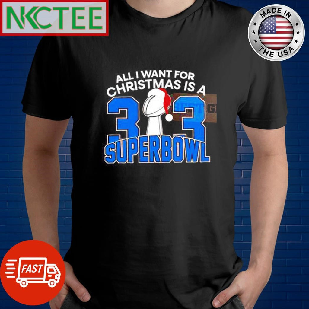 All I Want For Christmas Is A 33 Superbowl Detroit Lions shirt Unisex T-shirt, Sweatshirt, Hoodie, Long Sleeve Tee - T-Shirt, Sweatshirt, Hoodie