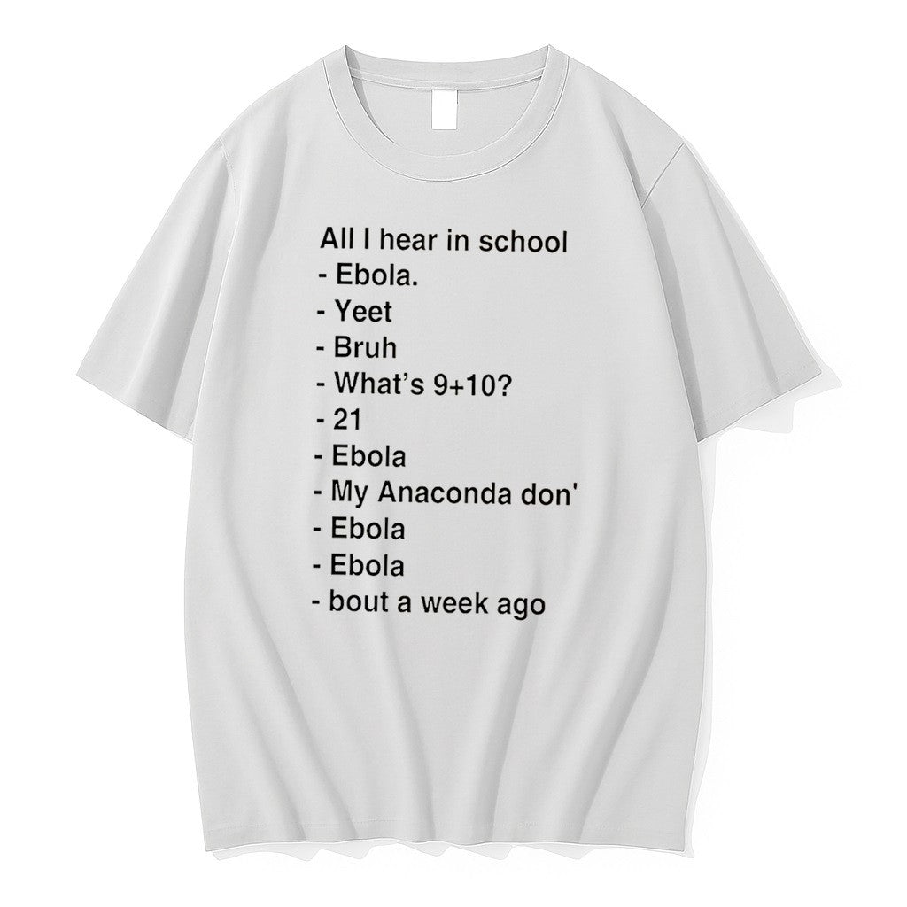 All I Hear In School Ebola Yeet Bruh Whats 910 Tee Tshirts Sweater Hoodie Jpg Unisex T-shirt, Sweatshirt, Hoodie, Long Sleeve Tee - T-Shirt, Sweatshirt, Hoodie