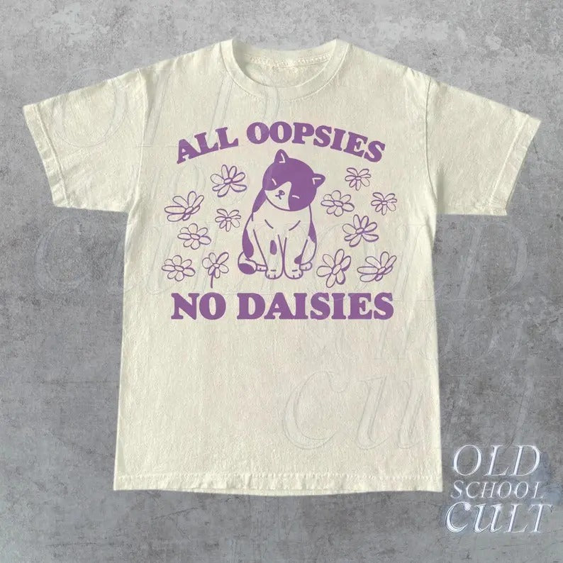 All Oopsies No Daisies Retro Vintage Vintage Kitten Nostalgia Cat Funny T-Shirts, Hoodie, Sweatshirt - T-Shirt, Sweatshirt, Hoodie