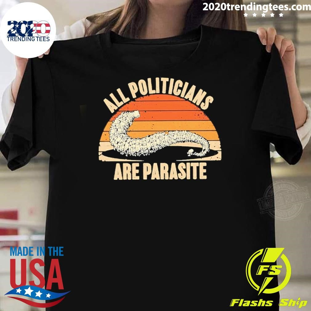 All Politicians Are Parasite Vintage Shirt Unisex T-shirt, Sweatshirt, Hoodie, Long Sleeve Tee - T-Shirt, Sweatshirt, Hoodie