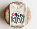 Always Be Kind Kindness Inspirational Shirt Inspirational Quotes Positive T-Shirts, Hoodie, Sweatshirt - T-Shirt, Sweatshirt, Hoodie