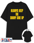 Always keep the sunny side up shirt Unisex T-shirt, Sweatshirt, Hoodie, Long Sleeve Tee - T-Shirt, Sweatshirt, Hoodie