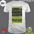 American Aquarium In Cincinnati OH On July 5th 2026 Tour Shirt Unisex T-shirt, Sweatshirt, Hoodie, Long Sleeve Tee - T-Shirt, Sweatshirt, Hoodie