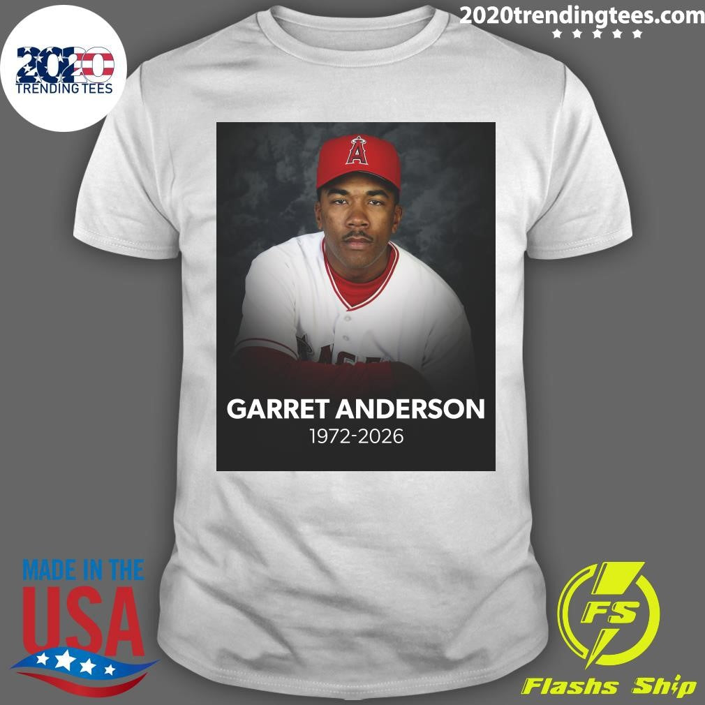 Angels Hall Of Famer Garret Anderson Has Passed Away At The Age Of 53 Shirt Unisex T-shirt, Sweatshirt, Hoodie, Long Sleeve Tee - T-Shirt, Sweatshirt, Hoodie