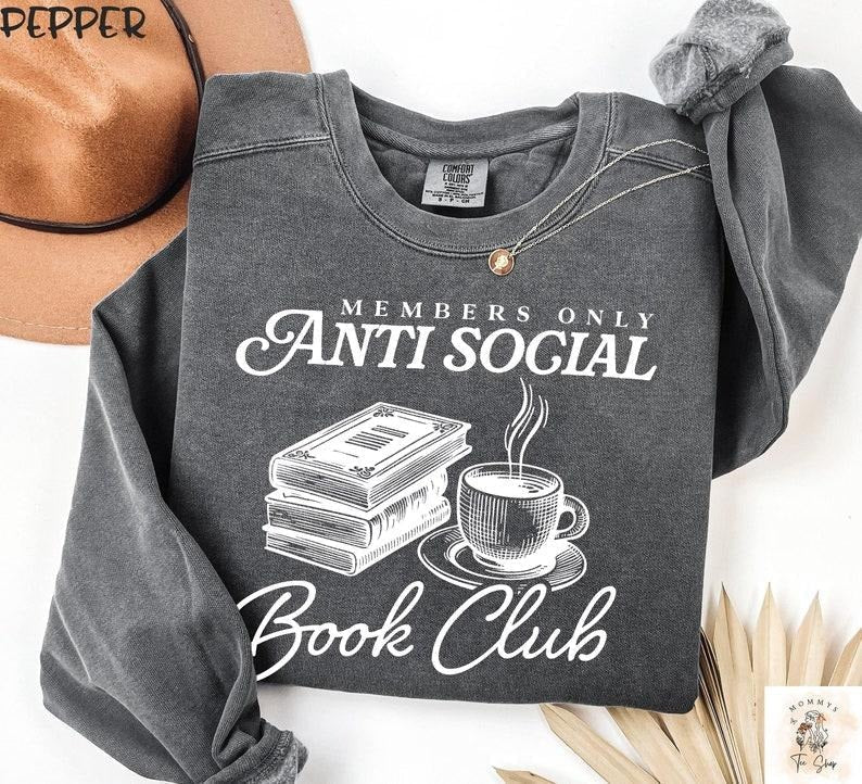 Anti Social Book Club Book Club Bookish Romance Reader Book Worm Librarian T-Shirts, Hoodie, Sweatshirt - T-Shirt, Sweatshirt, Hoodie