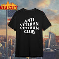 Anti Veteran Veteran Club Shirt Unisex T-shirt, Sweatshirt, Hoodie, Long Sleeve Tee - T-Shirt, Sweatshirt, Hoodie
