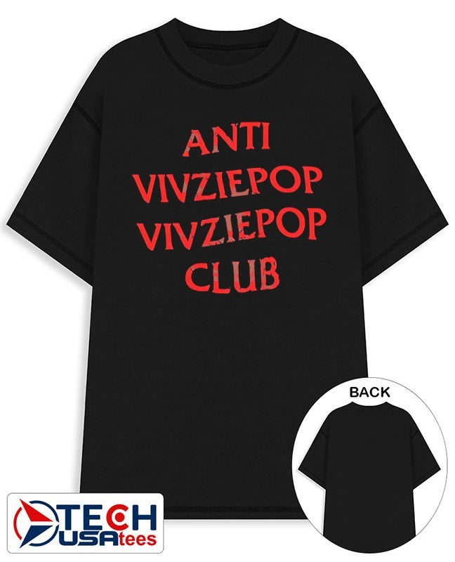 Anti Vivziepop Vivziepop Club shirt Unisex T-shirt, Sweatshirt, Hoodie, Long Sleeve Tee - T-Shirt, Sweatshirt, Hoodie