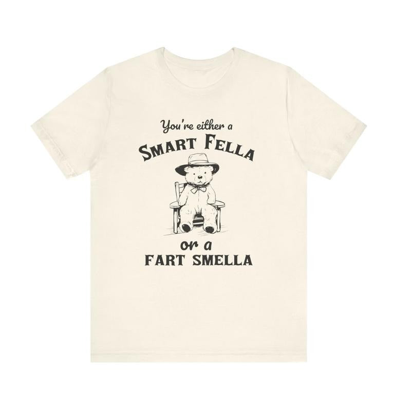 Are You Smart Fella Fart Smella Vintage Shirt Retro Cartoon Weird Meme Bear Shirt Relaxed Cotton Menswear Top Underwear Streetwear Round Neck Tropical T-Shirts, Hoodie, Sweatshirt - T-Shirt, Sweatshirt, Hoodie