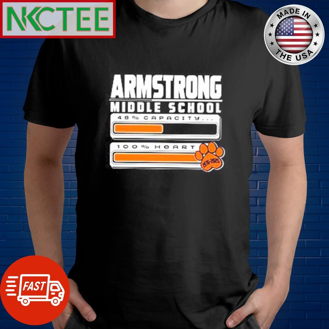 Armstrong middle school 48 capacity 100 heart shirt Unisex T-shirt, Sweatshirt, Hoodie, Long Sleeve Tee - T-Shirt, Sweatshirt, Hoodie