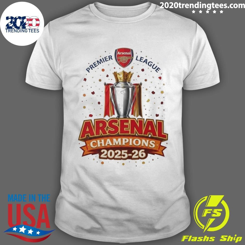 Arsenal FC 2025-26 Premier League Champions Trophy Shirt Unisex T-shirt, Sweatshirt, Hoodie, Long Sleeve Tee - T-Shirt, Sweatshirt, Hoodie