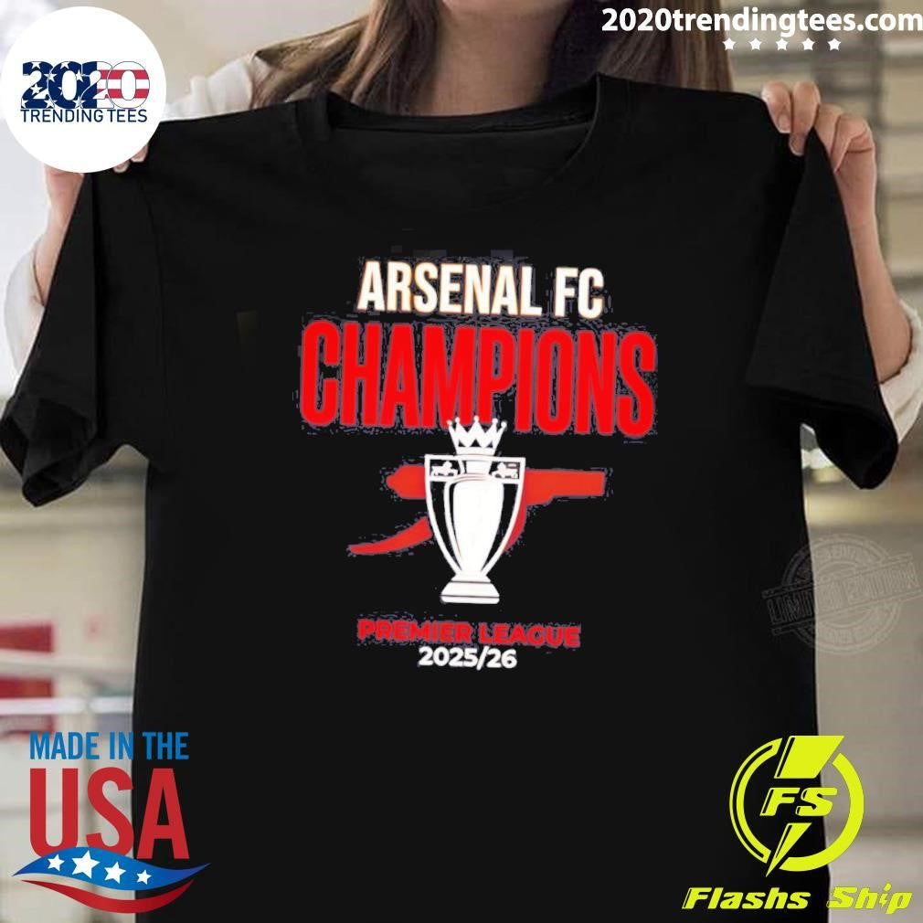 Arsenal FC Champions Premier League 2026 Trophy Shirt Unisex T-shirt, Sweatshirt, Hoodie, Long Sleeve Tee - T-Shirt, Sweatshirt, Hoodie