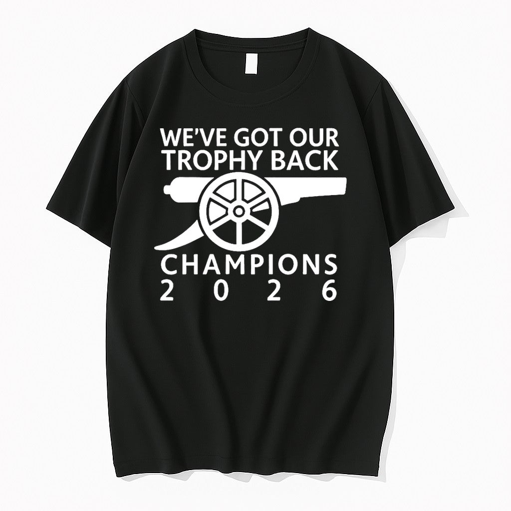 Arsenal Weve Got Our Trophy Back Champions 2026 Tshirts Sweater Hoodie Jpg Unisex T-shirt, Sweatshirt, Hoodie, Long Sleeve Tee - T-Shirt, Sweatshirt, Hoodie