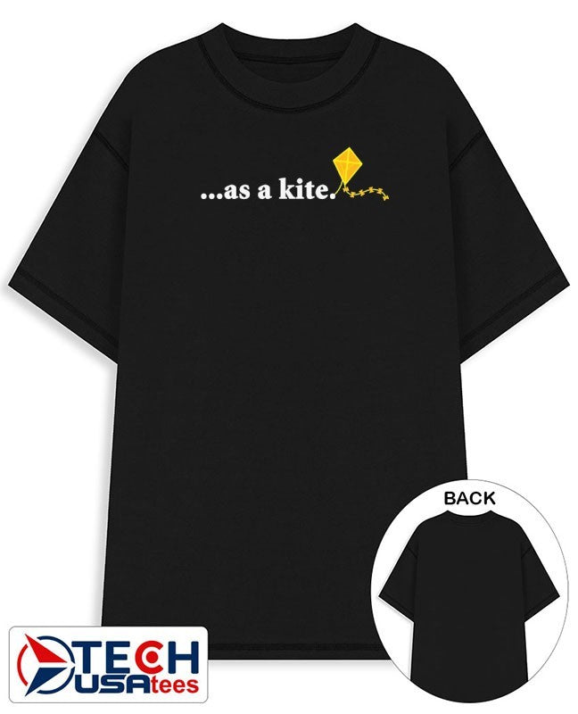 As a kite shirt Unisex T-shirt, Sweatshirt, Hoodie, Long Sleeve Tee - T-Shirt, Sweatshirt, Hoodie