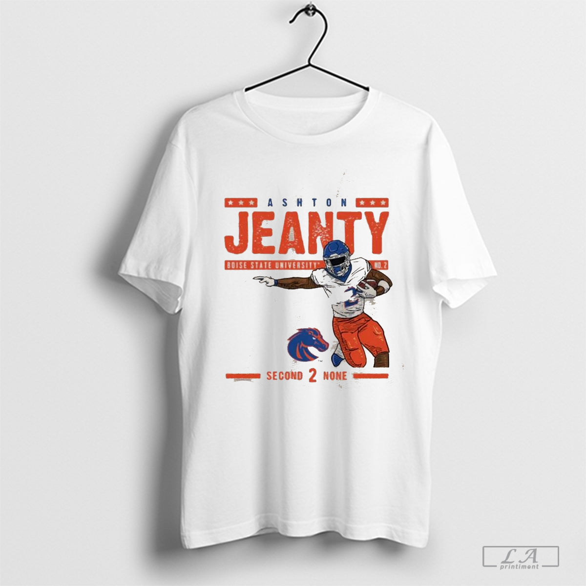 Ashton Jeanty Boise State Broncos Second 2 None Unisex T-shirt, Sweatshirt, Hoodie, Long Sleeve Tee - T-Shirt, Sweatshirt, Hoodie