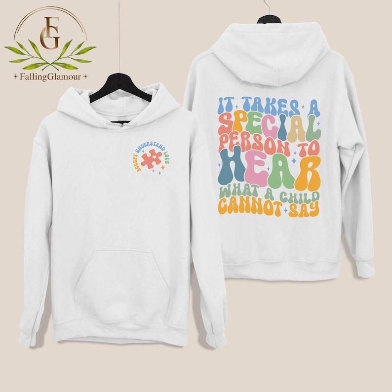 Autism Shirt Takes Person Hear What Child Cannot Say Ed Shirt Behavior Analyst Sped Teacher 2 Sides T-Shirts, Hoodie, Sweatshirt - T-Shirt, Sweatshirt, Hoodie