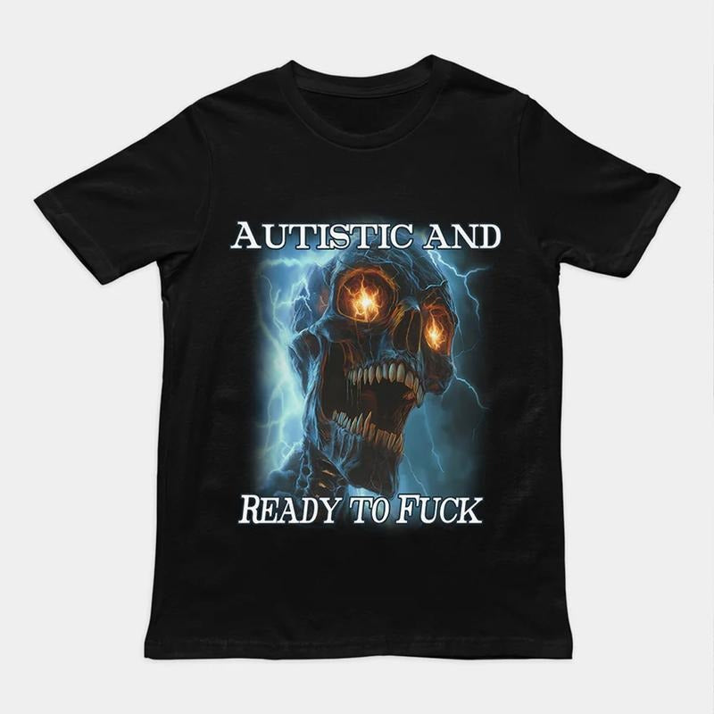 Autistic Ready Fuck Casual Trending T-Shirts, Hoodie, Sweatshirt - T-Shirt, Sweatshirt, Hoodie