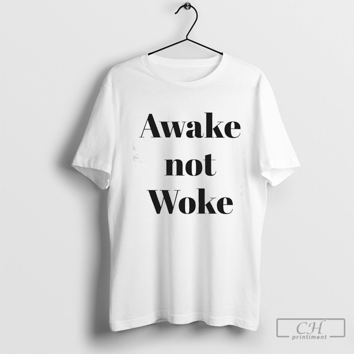 Awake Not Woke Shirt Sweater Unisex T-shirt, Sweatshirt, Hoodie, Long Sleeve Tee - T-Shirt, Sweatshirt, Hoodie