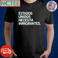 Awesome AMERICA NEEDS IMMIGRANTS SPANISH shirt Unisex T-shirt, Sweatshirt, Hoodie, Long Sleeve Tee - T-Shirt, Sweatshirt, Hoodie