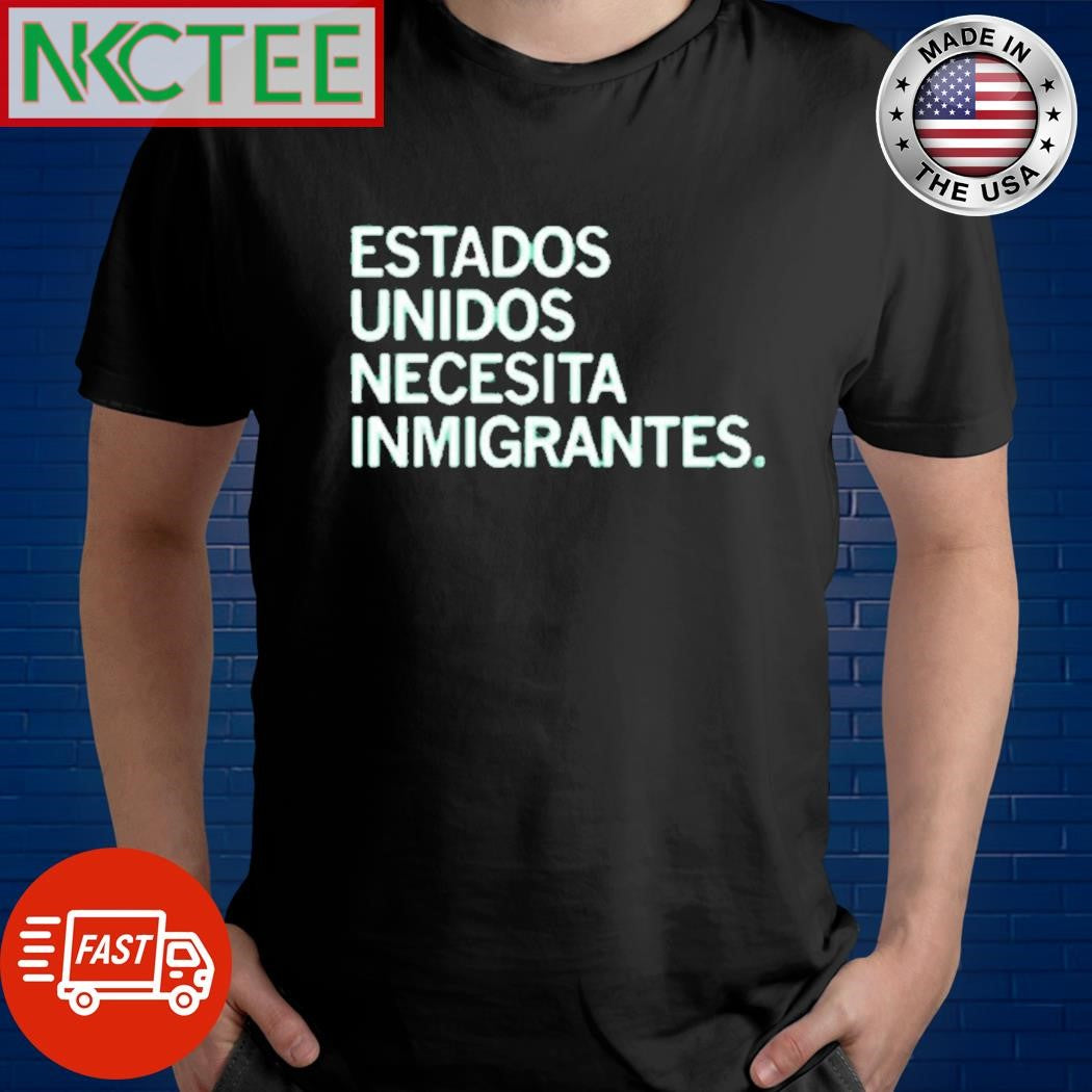 Awesome AMERICA NEEDS IMMIGRANTS SPANISH shirt Unisex T-shirt, Sweatshirt, Hoodie, Long Sleeve Tee - T-Shirt, Sweatshirt, Hoodie