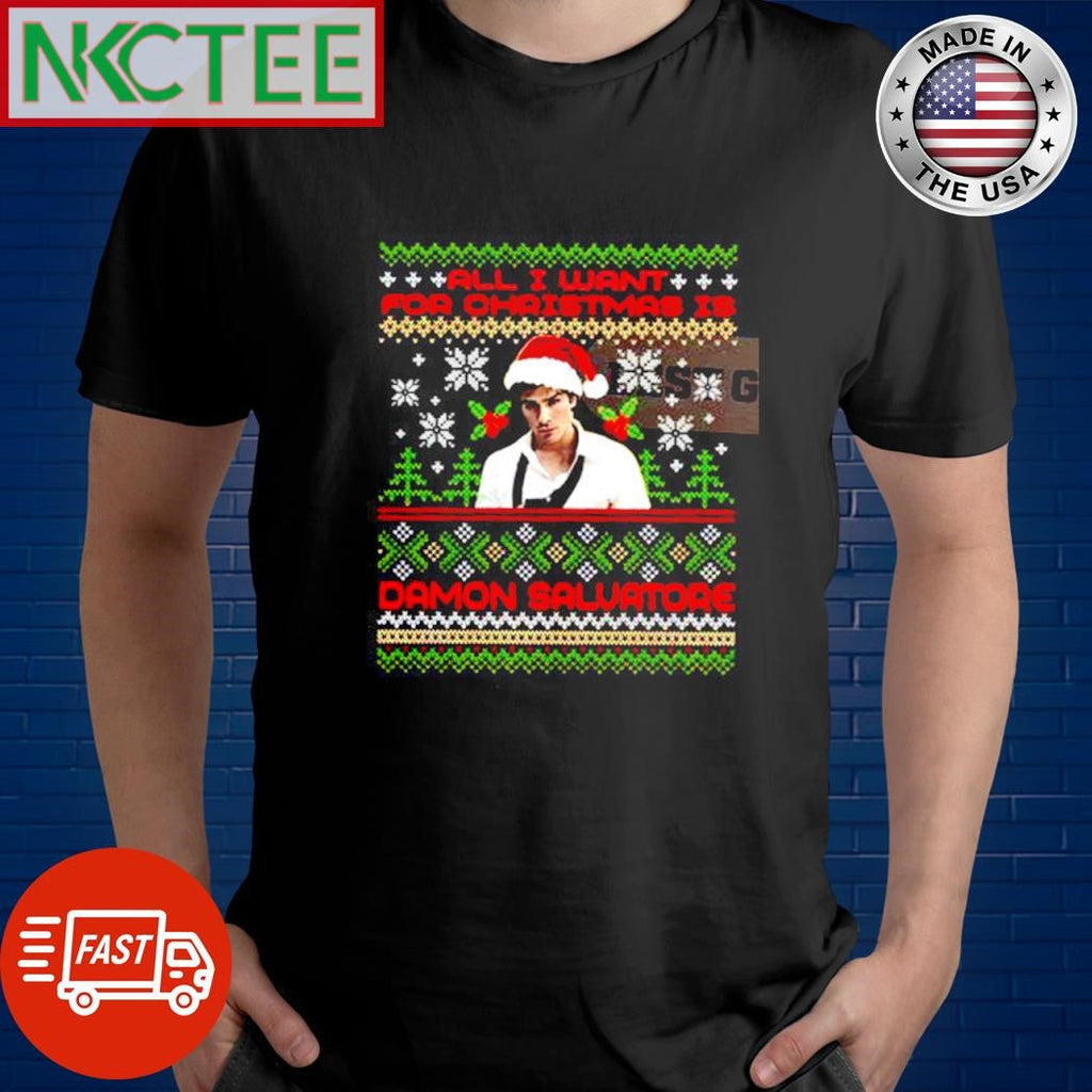 Awesome All i want for christmas is damon salvatore shirt Unisex T-shirt, Sweatshirt, Hoodie, Long Sleeve Tee - T-Shirt, Sweatshirt, Hoodie