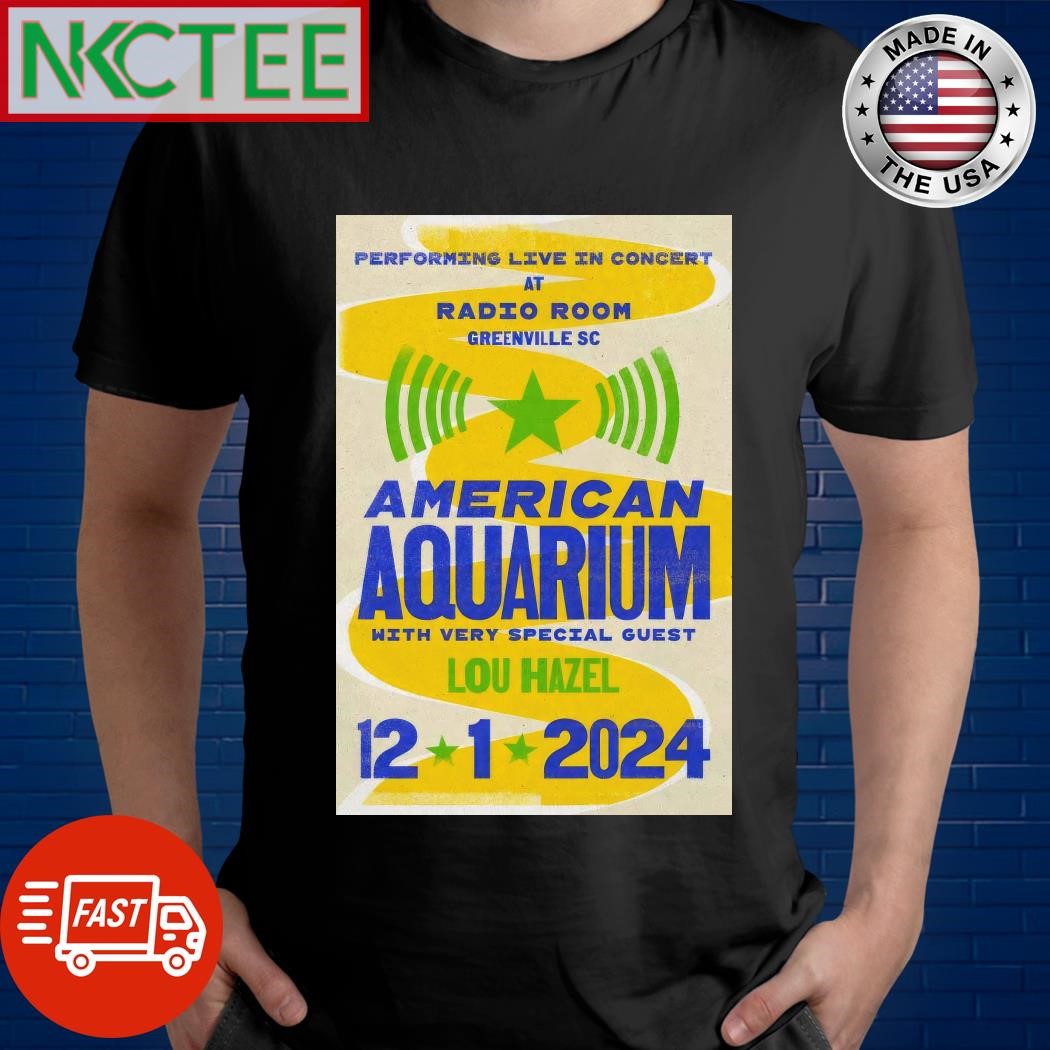 Awesome American Aquarium Radio Room Dec 1 2024 in Greenville SC Poster Shirt Unisex T-shirt, Sweatshirt, Hoodie, Long Sleeve Tee - T-Shirt, Sweatshirt, Hoodie