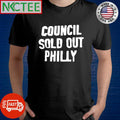 Awesome Council sold out Philly shirt Unisex T-shirt, Sweatshirt, Hoodie, Long Sleeve Tee - T-Shirt, Sweatshirt, Hoodie