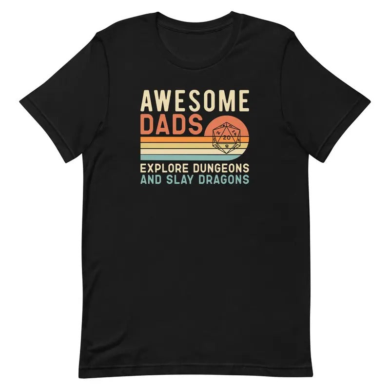 Awesome Dads Explore Dungeons Slay Dragons D D Dungeons Dragons Shirt T-Shirts, Hoodie, Sweatshirt - T-Shirt, Sweatshirt, Hoodie