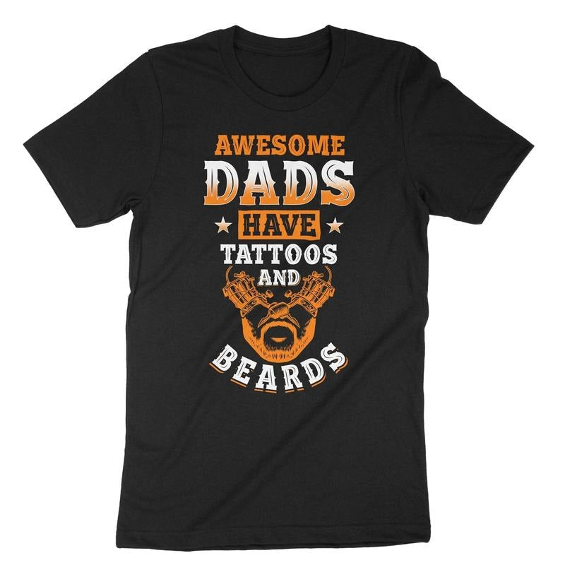 Awesome Dads Have Tattoos Beards Funny Dad Shirt Daughter Shirt Dad Husband T-Shirts, Hoodie, Sweatshirt - T-Shirt, Sweatshirt, Hoodie