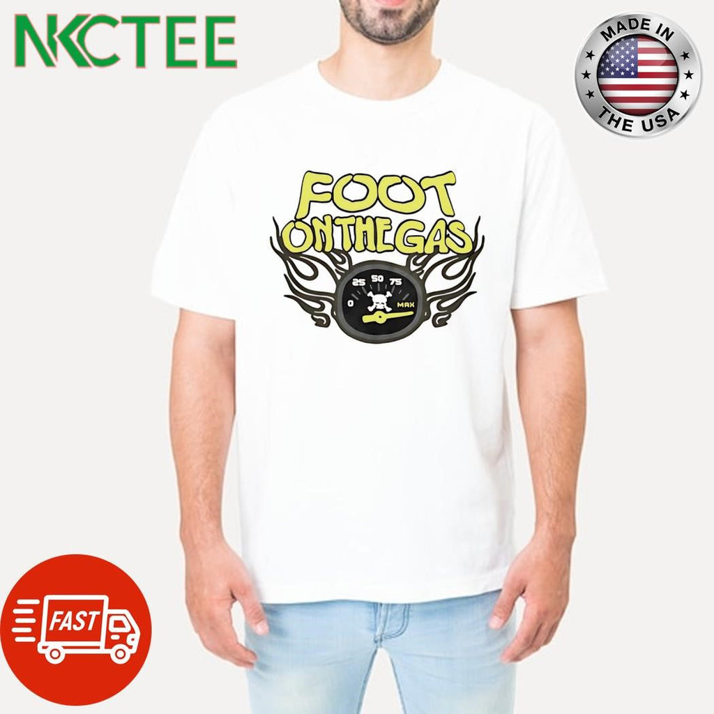 Awesome Foot On The Gas speedometer skull shirt Unisex T-shirt, Sweatshirt, Hoodie, Long Sleeve Tee - T-Shirt, Sweatshirt, Hoodie