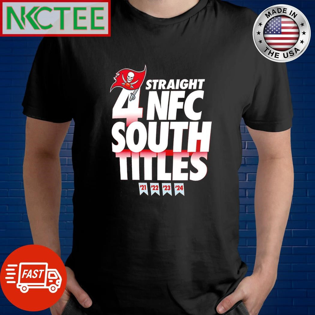 Awesome Four-Straight NFC South Titles 2021 22 23 24 Tampa Bay Buccaneers shirt Unisex T-shirt, Sweatshirt, Hoodie, Long Sleeve Tee - T-Shirt, Sweatshirt, Hoodie