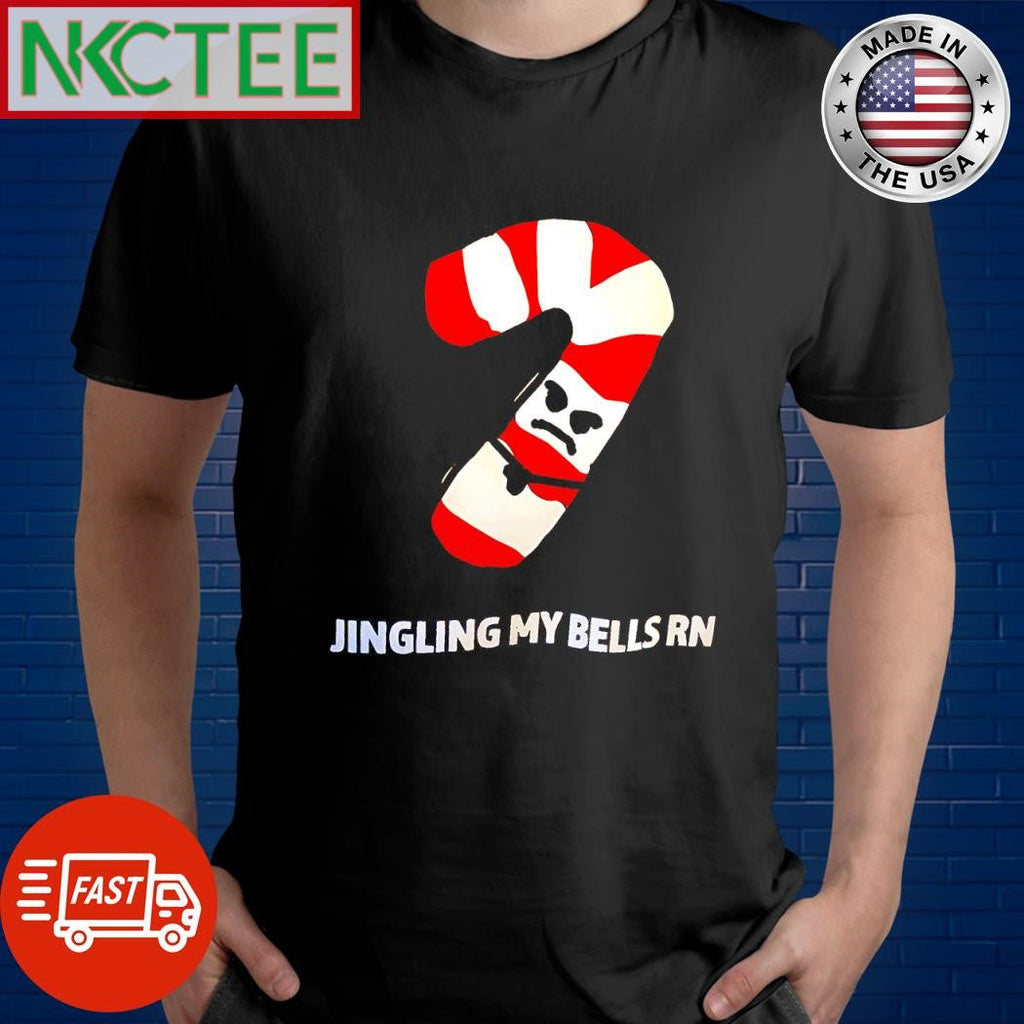 Awesome Jingling my bells rn Stick candy Christmas shirt Unisex T-shirt, Sweatshirt, Hoodie, Long Sleeve Tee - T-Shirt, Sweatshirt, Hoodie