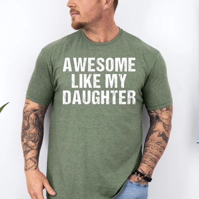 Awesome Like My Daughter Shirt Funny Shirt Daughter Husband Shirt Him Distressed T-Shirts, Hoodie, Sweatshirt - T-Shirt, Sweatshirt, Hoodie